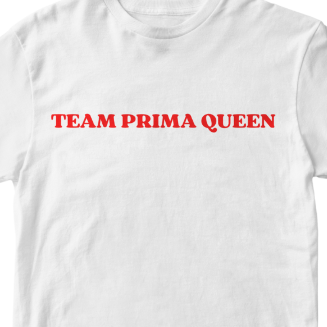 Team Prima Queen T-Shirt